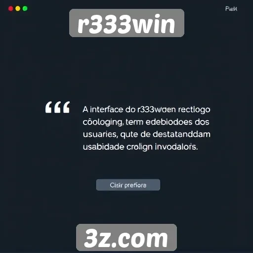 Jogadores elogiam a interface do r333win